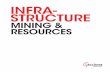 INFRA- STRUCTURE · ACCIONA Infrastructure is a leader in underground projects and it has carried out many technically complex projects for the mining industry. This allows ACCIONA