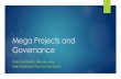 Governance in Mega Projects › media › 11728 › 5-tenia-chatzinikoli.pdf · Project Governance Aims Clarity of objectives Clarity of roles and accountabilities Timely decision