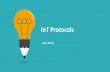 IoT Protocols - HKUST › ~qianzh › MSBD6000F › notes › 6... · Protocols of IoT (Zigee, IEEE 802.11ah, …) Energy-efficient WiFi for IoT Long range wide area network for IoT