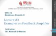 Lecture #3 Examples on Feedback Amplifier 15 › portal › uploads › Engineering, Shoubra... · 2015-06-25 · Lecture #3 Examples on Feedback Amplifier Instructor: Dr. Ahmad El-Banna