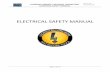 ELECTRICAL SAFETY MANUAL · 2017-10-11 · understanding any part of this manual, contact an Electrical Safety Advocate, an Electrical Safety Officer, or the EHS Electrical Safety