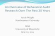 An Overview of Behavioral Audit Research Over The …...An Overview of Behavioral Audit Research Over The Past 20 Years Arnie Wright Northeastern University ISAR University of Maastricht