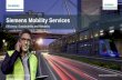 Siemens Mobility Services...Siemens Mobility Services Additive manufacturing opens up new possibilities Building of “Better –Part” and manufacturing for low volume productions