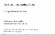 NoSQL-Datenbanken · 2019-04-24 · NoSQL Graphdatenbanken 15 GDBMS vs. RDBMS: Modellierung • Schwierigkeit bei Graphen: Identifizierung von Knoten und Kanten – Längere Latenzzeiten