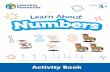 Activity Book...ages3+ 1 Numbers 1, 2, 3 2 Numbers 4, 5, 6 3 Numbers 7, 8, 9 4 Numbers 10, 11, 12 5 Numbers 13, 14, 15 6 Numbers 16, 17, 18 7 Numbers 19-20 Count the animals to find