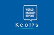 Results Executive Chairman April 2017 - Keolis Downer · Netexplo have launched an International Digital Mobility Observatory in 13 smart cities across 5 continents. • The goal