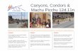 Canyons, Condors & Machu Picchu 12d,11n · Canyons, Condors & Machu Picchu 12d,11n Discover the marvels of Southern Peru, once the hub of the ancient Inca Empire on our 12d,11n cycling