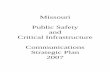 Missouri Public Safety and Critical Infrastructure · environment. Its intent is to illustrate a compliment of common goals for public safety and critical infrastructure communications