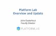 Platform Lab Overview and Update Talks/PL_Retreat_Intro__Jun_.pdfJune 2, 2016 Platform Lab Overview and Update Slide 8 Flagship Project: Big Control Infrastructure for collaborative