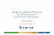 The CORAS Approach to Model-Driven Risk Analysis Atle ...coras.sourceforge.net/documents/tutorials/part1_CCS2011_CORAS.pdf · Analysing Risk in Practice The CORAS Approach to Model-Driven