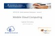 Mobile Cloud Computing · (e.g. neuromorphic) architectures • Approximate computing: performance, cost, and accuracy trade-offs • Programming abstractions, models, and languages