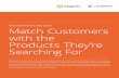 Give them what they want: Match Customers with the ... · Give Them What They Want: Match Customers with the Products They’re Searching For Page 2 Unlike website analytics that
