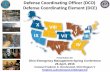 Defense Coordinating Officer (DCO) Defense Coordinating … · 2019-05-16 · 1 Defense Coordinating Officer (DCO) Defense Coordinating Element (DCE) Presentation for Ohio Emergency