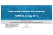 Data-Driven Software Sustainability CW3S19, 24 July 2019€¦ · 1. Software sustainability focuses on the software ecosystem •The software ecosystem should be permanently sustained,