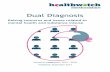 Dual Diagnosis - Healthwatch Hertfordshire · The Dual Diagnosis pathway was developed into the formalised Dual Diagnosis Protocol during the later stages of this project and is the