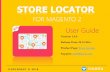 FOR MAGENTO 2 - tigren.com · STORE LOCATOR FOR MAGENTO 2 User Guide Version: 1.0.0 Release Date: 20.12.2016 Product Page: Store Locator Support: info@tigren.com