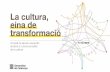 Presentación de PowerPoint - Govern.cat · 11/12/2018  · des de les escoles i les biblioteques • Formació d’adults en llengua catalana Resultats del Consell de Govern Cultura