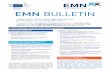 European Migration Network EMN BULLETIN. EU, NATIONAL AND RELATED DEVELOPMENTS A) EU DEVELOPMENTS Adopted legislation and its transposition ★ EU Law Monitoring gives an overview
