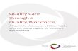 Quality Care through a Quality Workforce€¦ · Quality Care through a Quality Workforce . A Toolkit for Advocates of Older Adults ... investments in preparing our health care system