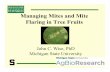 Managing Mites and Mite Flaring in Tree Fruits...Managing Mites and Mite Flaring in Tree Fruits John C. Wise, PhD Michigan State University The Primary Pest Mites in Michigan Tree