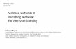 Siamese Network & Matching Network for one-shot learningmlg.postech.ac.kr/~readinglist/slides/20161122.pdf · 2017-03-02 · Siamese Network & Matching Network for one-shot learning