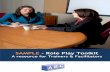 SAMPLE - Role Play Toolkit - ABC Training Solutions › toolkit_sample... · other role players understand what they did/ said, and how they might change their behaviour as a result