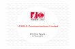 i-CABLE Communications Limited Results - IR PPT … · Entertainment • Internationally sought-after channels such as Comedy Central, Sony TV & beTV were added to our Pay TV platform