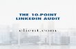 THE 10-POINT LINKEDIN AUDIT - Amazon S3...94% of B2B marketers use LinkedIn to distribute content. On average, 46% of social media traffic coming to B2B company sites is from LinkedIn.