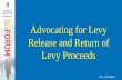 Advocating for Levy Release and Return of Levy … for Levy...• Release of levy required under IRC 6343(a)(1)(D) • IRS abused its discretion in sustaining the levy • The IRS