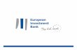 27/10/2016 European Investment Bank · 2016-11-24 · EIB Hybrid Corporate Instrument 27/10/2016 European Investment Bank 28 EIB hybrid corporate instrument has characteristics of