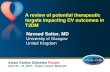 A review of potential therapeutic targets impacting …...A review of potential therapeutic targets impacting CV outcomes in T2DM Naveed Sattar, MD University of Glasgow United Kingdom