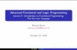 Advanced Functional and Logic Programmingmircea.marin/lectures/ALFP/ALFP-cursFP.pdf · Functional programming languages Early history The rst high-level programming language was Fortran