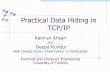 Practical Data Hiding in TCP/IP - SIGMM4. TCP/IP 3.OSI 3. OSI 4. TCP/IP 1. LAN 2. LAN - Protocols 1. LAN 2. LAN - Protocols 1.Capacity of covert comm. 5. Application Scenarios Techniques