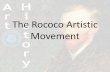 The Rococo Artistic Movement - Mr. Tredinnick's Class SiteThe Rococo Period •18th Century •Primarily French Style •Louis XV Style –After death of Louis XIV court moves back