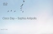 Cisco Day Sophia Antipolis · Cisco Day – Sophia Antipolis June 10th, 2016 . ... 09h15 - 09h45 Introduction : Cisco SP Strategy, Priorities and Innovation 09h45 - 10h15 Cisco and