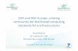OGF and OGF Europe, creating community led distributed ...e-irg.eu/documents/10920/272330/11+9-5-15-wallom-ogf-e-irg.pdf · Usage Records WG, JSDL (Job submission description language