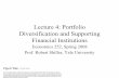 Lecture 4: Portfolio Diversification and Supporting Financial Institutions · 2018-08-14 · Lecture 4: Portfolio Diversification and Supporting Financial Institutions Economics 252,