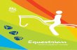 Equestrian - FEI.org_Guide... · Equestrian at the Rio 2016 Olympic Games. PROTESTS AND APPEALS Protests and appeals lodged with the Ground Jury or the Appeal Committee may only be