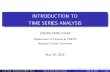 INTRODUCTION TO TIME SERIES ANALYSIShomepage.ntu.edu.tw/~ckuan/pdf/Lec-TimeSeries... · INTRODUCTION TO TIME SERIES ANALYSIS CHUNG-MING KUAN Department of Finance & CRETA National