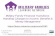 Military Family Financial Transitions: Handling Changes to ... · Adapted from John Boardman---who was a contributing author to the Handbook of Stressful Transitions across the lifespan.