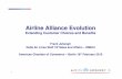Airline Alliance Evolution - Germany...1 Airline Alliance Evolution Extending Customer Choices and Benefits Frank Jahangir Delta Air Lines Staff VP Sales and Affairs – EMEAI American