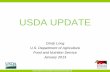 USDA UPDATE - School Nutrition › uploadedFiles...USDA UPDATE Cindy Long U.S. Department of Agriculture ... Foods and the NSLP and replace fiction with fact. ... How USDA Foods fit