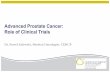 Advanced Prostate Cancer: Role of Clinical Trials · Ongoing Phase III Trials in Advanced Prostate Cancer • Hormone Sensitive -SWOG1216: ADT +/- Orteronel • Nonmetastatic CRPC