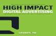 DELIVERING BRANDING VALUE THROUGH HIGH IMPACT...CONSUMERS HAVE A MORE ENJOYABLE EXPERIENCE WITH HIGH ... in-house through Undertone’s Digital Innovation Studio ... standout brand
