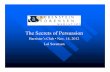 Secrets of Persuasion - Sorensen ADR · The Secrets of Persuasion Barrister’s Club • Nov. 14, 2012 Lol Sorensen. Overview ... Robert B. Cialdini, Influence: The Psychology of