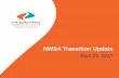NWSA Transition Update - Microsoft · 2017-04-21 · Purpose of Transition NWSA Charter Section 2.6(d) Separate Existence The Public Development Authority (PDA) shall do all things