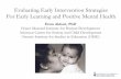 Evaluating Early Intervention Strategies For Early Learning and ...€¦ · Evaluating Early Intervention Strategies For Early Learning and Positive Mental Health Emis Akbari, PhD