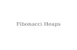 Fibonacci Heaps - Stanford Universityweb.stanford.edu/class/archive/cs/cs166/cs166.1166/... · The Binomial Heap A binomial heap is a collection of heap-ordered binomial trees stored