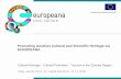 Promoting Austrian Cultural and Scientific Heritage via ... · 4 Promoting Austrian Cultural and Scientific Heritage via EUROPEANA » Provide easy access to digitized material »