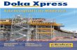 Doka Stronghold in the Middle EastDirector Middle East p Flexible Doka forming solutions for mosque domes and minarets. p Doka is supplying all the formwork solu-tions including safety
